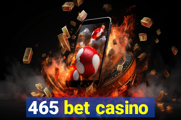 465 bet casino